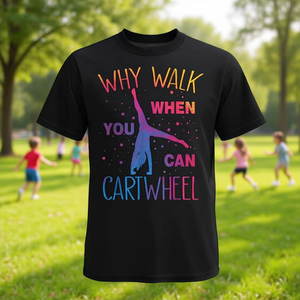 ¿Por qué caminar cuando puedes hacer una voltereta? Camiseta de gimnasia para niñas - Product Image 3