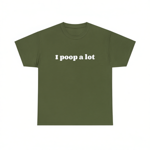 Camiseta divertida con diseño de meme 'I Poop A Lot', camiseta inapropiada, regalo ironico para novia o novio - Product Image 1