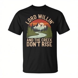 T-shirt Lord Willin And The Creek DonT Rise Country - Product Image 2