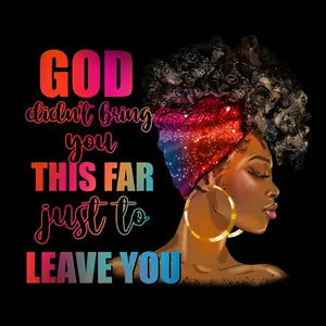 words God didnt bring you this far just to leave you heat transfers vinyl for t shirt on sale