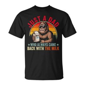 Sólo un papá que siempre volvía con la camiseta Bigfoot Papa de la leche. - Product Image 1