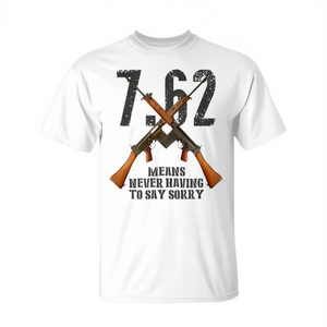 7.62 Camiseta que significa que nunca debes disculparte - Product Image 2