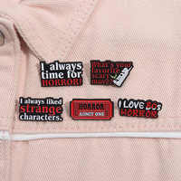 "J'ai toujours le temps pour l'horreur" série de textes émail broche timbre forme sac à dos Badge vêtements accessoires cadeaux