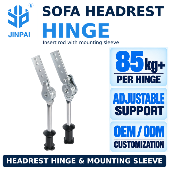 Jinpai Adjustable Sofa Headrest Hinge with Insert Rod and Mounting Sleeve 85 kg+ Load Capacity OEM ODM Furniture Hardware