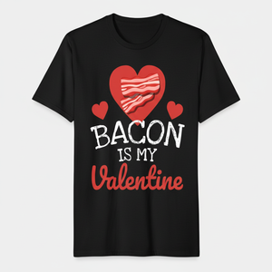 Camiseta Bacon Is My Valentine para hombre, cuello redondo, diseño de corazón de tocino, tela suave 100%, S-XXXL, ropa informal - Product Image 1