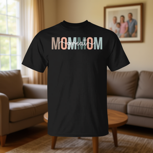 เสื้อยืด Great Mommom สำหรับเป็นของขวัญขอบคุณคุณแม่ เสื้อคอกลมสีดำ - Product Image 3