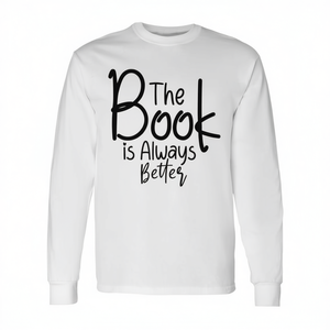 Camiseta de manga larga con estampado de libro: El libro siempre es mejor, ambiente de biblioteca, para amantes de los libros - Product Image 2