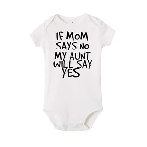 Funny Newborn Baby Romper If Mom Says No My Aunt Will Say Yes Infant Short Sleeve Baby Girl Boy New Born Clothes 0-24M