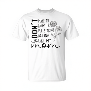 Camiseta: No me hagas enfurecer o empezaré a comportarme como mi mamá - Product Image 3