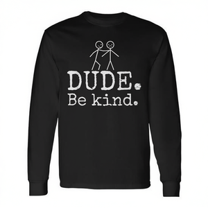 Dude Be Kind Camiseta de manga larga antiparacaidismo, unisex, talla para adultos - Product Image 2