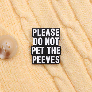 Tùy Chỉnh Văn Bản Kim Loại Huy Hiệu Xin Vui Lòng Không Vật Nuôi Các <span class=keywords><strong>Peeves</strong></span> Vải Trâm Hot Bán Mềm Men Pin Giá Rẻ Giá - Product Image 4