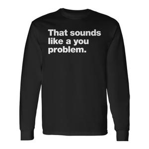 Ese parece ser un problema tuyo, camiseta de manga larga con diseño Deadpan - Product Image 2