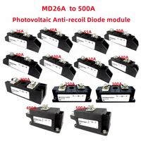 Diode photovoltaïque anti-recul MD26A à 500A 100A 1600V Diode 40A 55A 70A 90A 200A 300A 400A 500A 160A 130A 110A 250A MD90A-16