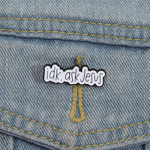 Jezus Geloof Broche Emaille Pinnen Idk Vraag Jezus Religieus Geloof Metalen Broches Revers Badge Sieraden Groothandel Voorraad - Product Image 2