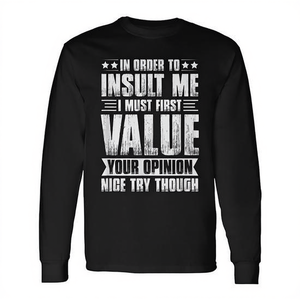 Camiseta de manga larga con estampado de Value First Then Insult Me Self Worth - Product Image 2