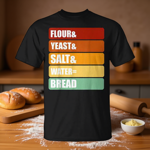Levadura para hornear, harina de pan y levadura, sal, agua, camiseta Bread T-Shirt - Product Image 3
