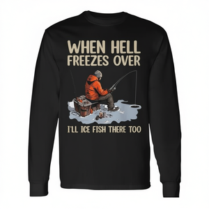 Camiseta de manga larga para pescar en el hielo cuando el infierno se congela - Product Image 2