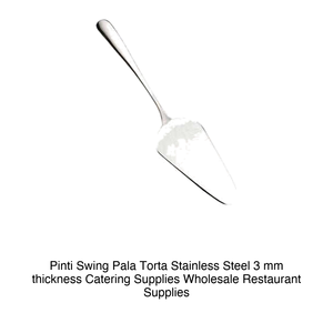 Pala para tartas Pinti Swing de acero inoxidable con 3 mm de grosor, suministros para catering, suministros para restaurantes al por mayor - Product Image 2