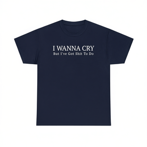 T-shirt I Wanna Cry a maniche corte con scollo rotondo, maglietta promozionale unisex per adulti - Product Image 2