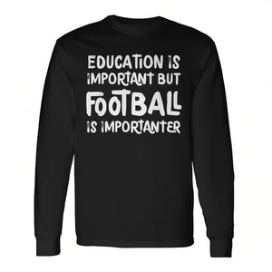 L'éducation est importante, mais le football est plus important T-shirt à manches longues - Product Image 2