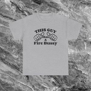 Camiseta con diseño de This Guy Has A Fire Bussey, camiseta divertida con meme, regalo divertido - Product Image 1
