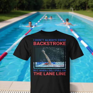 Funny Swimming Backstroke <b>T</b>-<b>Shirt</b> <b>Swim</b> Gear Humor Design Adult Size - Product Image 3