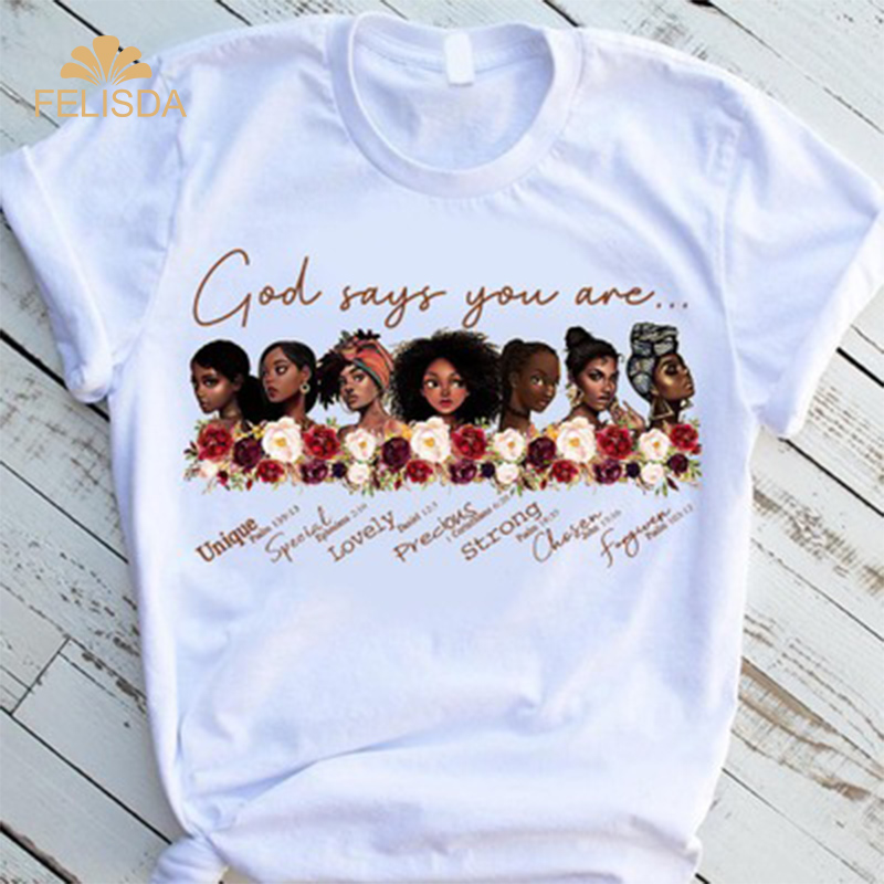 Free Custom God says you are black girl is beautiful Magic T Shirt Women Fashion Graphic T-shirts Black Plus Size Tshirt Tops