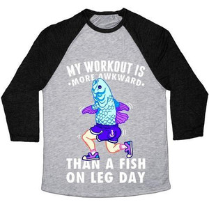 การออกกำลังกายของฉันยังดูอึดอัดกว่าปลาตอนเล่นเวทที่ขา เสื้อยืดเบสบอลแบบทริบลีนสำหรับทุกเพศ - Product Image 2