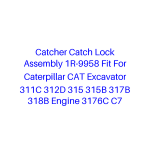 Conjunto de Bloqueo Catch Lock 1R-9958 Compatible con Excavadoras Caterpillar CAT 311C 312D 315 315B 317B 318B Motor 3176C C7 - Product Image 1
