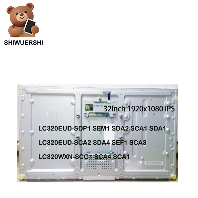 Wholesale Original New A+ 32" Lcd Screen LC320EUD SDP1 SEM1 SDA2 SCA1 SDA1 SCA2 SDA4 SEF1 SCA3 LC320WXN SCG1 SCA4 SCA1 for AIO
