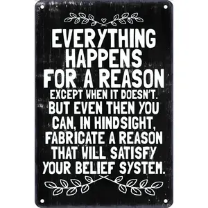 Custom Metal Tin Signs Everything Happens for A Reason Funny Vintage Tin Sign 12 x 8 Inch Wall Art Decor Iron Poster