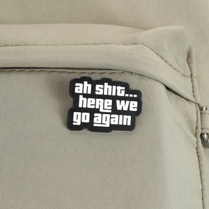 Épinglette en émail noir et blanc de haute qualité, motif Meme personnalisé 'Ah Shit Here We Go Again', vente en gros - Product Image 4