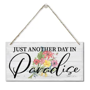 Just Another Day In Paradise Wood Wall Sign Plaque Wall Hanging Home Decor Hanging Rustic Family Signs Gift Farmhouse Decor