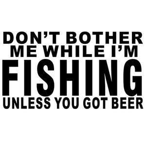 Non preoccuparti mentre pesca a <span class=keywords><strong>meno</strong></span> che tu non abbia birra adesivo Laser per auto decalcomania del vinile Car Truck Bumper Window Laptop Sticker Decor - Product Image 4