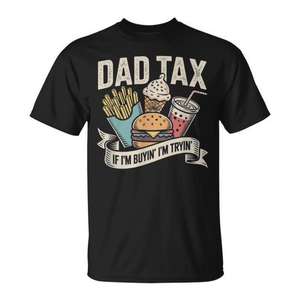 T-shirt Dad Tax à manches courtes et col rond pour homme, citation promotionnelle pour la fête des pères - Product Image 1