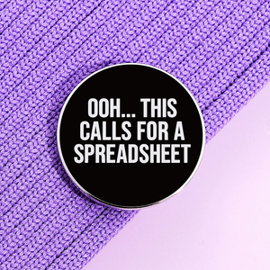 Oooh cela appelle une feuille <span class=keywords><strong>de</strong></span> calcul UV impression broche drôle comptable Badge 30mm collier broches bijoux cadeau pour les amis - Product Image 3