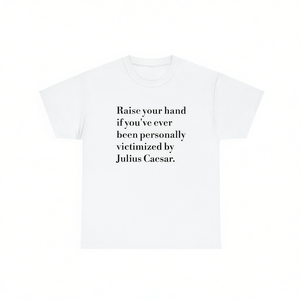 Maglietta 'Victimized By Caesar' dell'Impero Romano, Divertente Maglietta Meme, Regalo Scherzo - Product Image 1