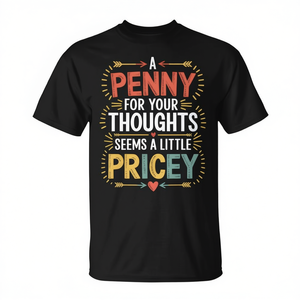 T-shirt avec blague sarcastique « Penny For Your Thoughts », design humoristique pour femmes - Product Image 2