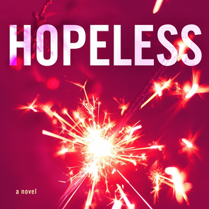Hopeless (Tapa blanda) Una historia penetrante sobre secretos, amor y redención (Suministro al por mayor) - Product Image 1