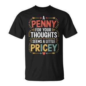 T-shirt avec blague sarcastique « Penny For Your Thoughts », design humoristique pour femmes - Product Image 1