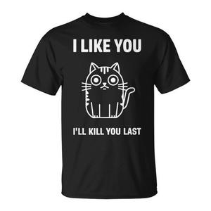 Camiseta con diseño de gato y humo de humor: Me gustas, te mataré. - Product Image 1