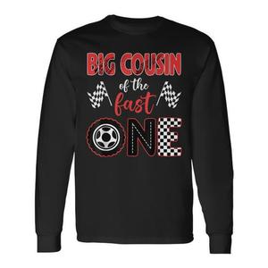 Big Cousin Of The Fast One Birthday 1St Race Car Family T-shirt à manches longues - Product Image 1