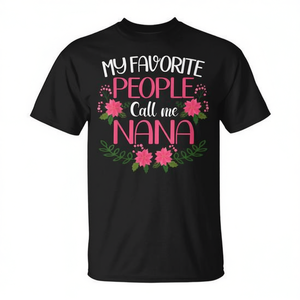My Favorite People Call Me <b>Nana</b> T-Shirt Mother's Day <b>Gift</b> <b>For</b> Grandma - Product Image 2