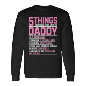 5 choses que vous devriez savoir sur le t-shirt à manches longues My Daddy, cadeau pour la fête des pères - Product Image 1