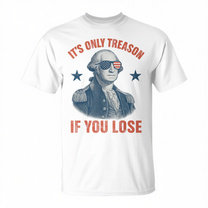 T-shirt George Washington USA : C'est seulement de la trahison si vous perdez le design patriotique - Product Image 1