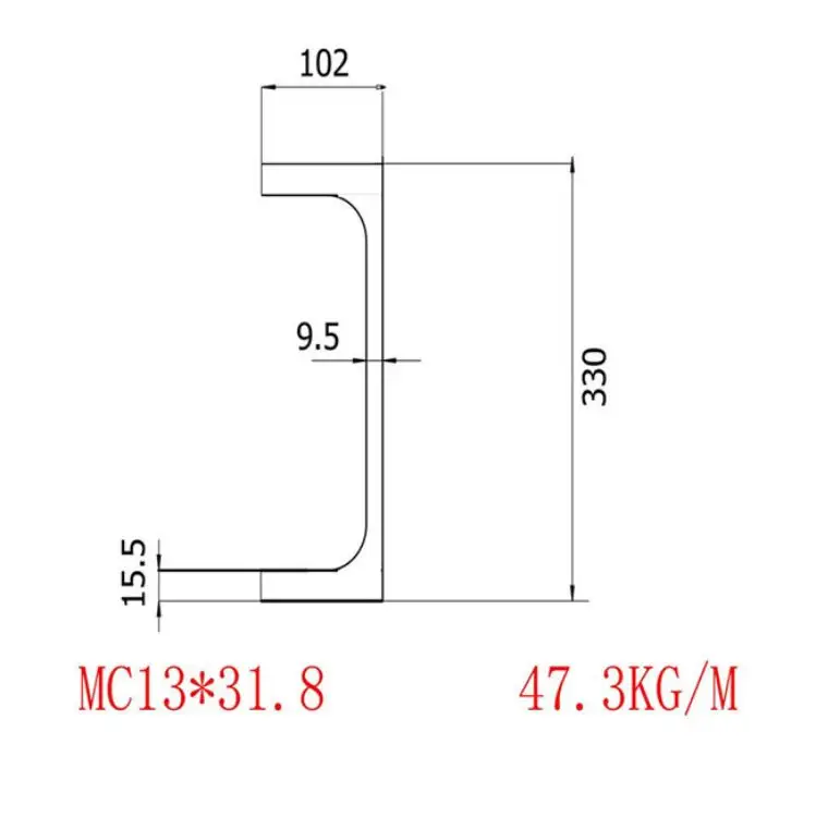قناة MC13x31.8 مواصفات: 330*102*9.5*15.5 معيار ASTMA6/A 6m-12 S355JR and A572 الجدول الأداء المادي