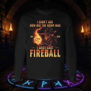 No pregunté cuánta era la habitación, dije que lanzo bolas de fuego, camiseta de manga larga - Product Image 3
