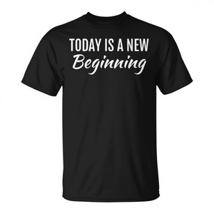 Camiseta con estampado motivacional de Today Is A New Beginning, talla unisex para adultos - Product Image 2