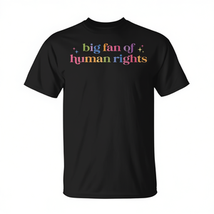 T-shirt Big Fan Of Human Rights pour hommes, manches courtes, col rond, impression numérique, utilisation promotionnelle - Product Image 2