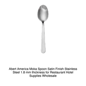 ช้อนโมก้า Abert America ผิวซาติน สแตนเลสสตีล หนา 1.8 มม. สำหรับร้านอาหาร โรงแรม ขายส่ง - Product Image 2